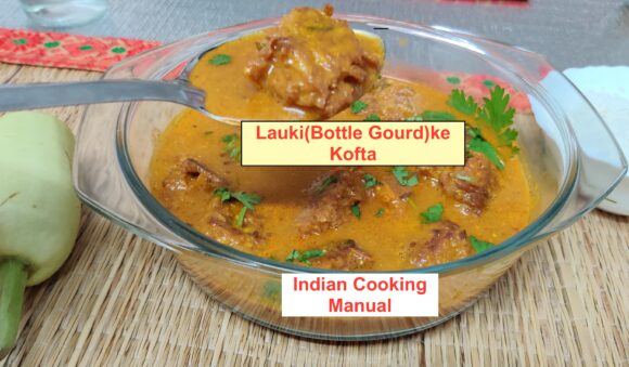 Lauki (bottle gourd) ka kofta