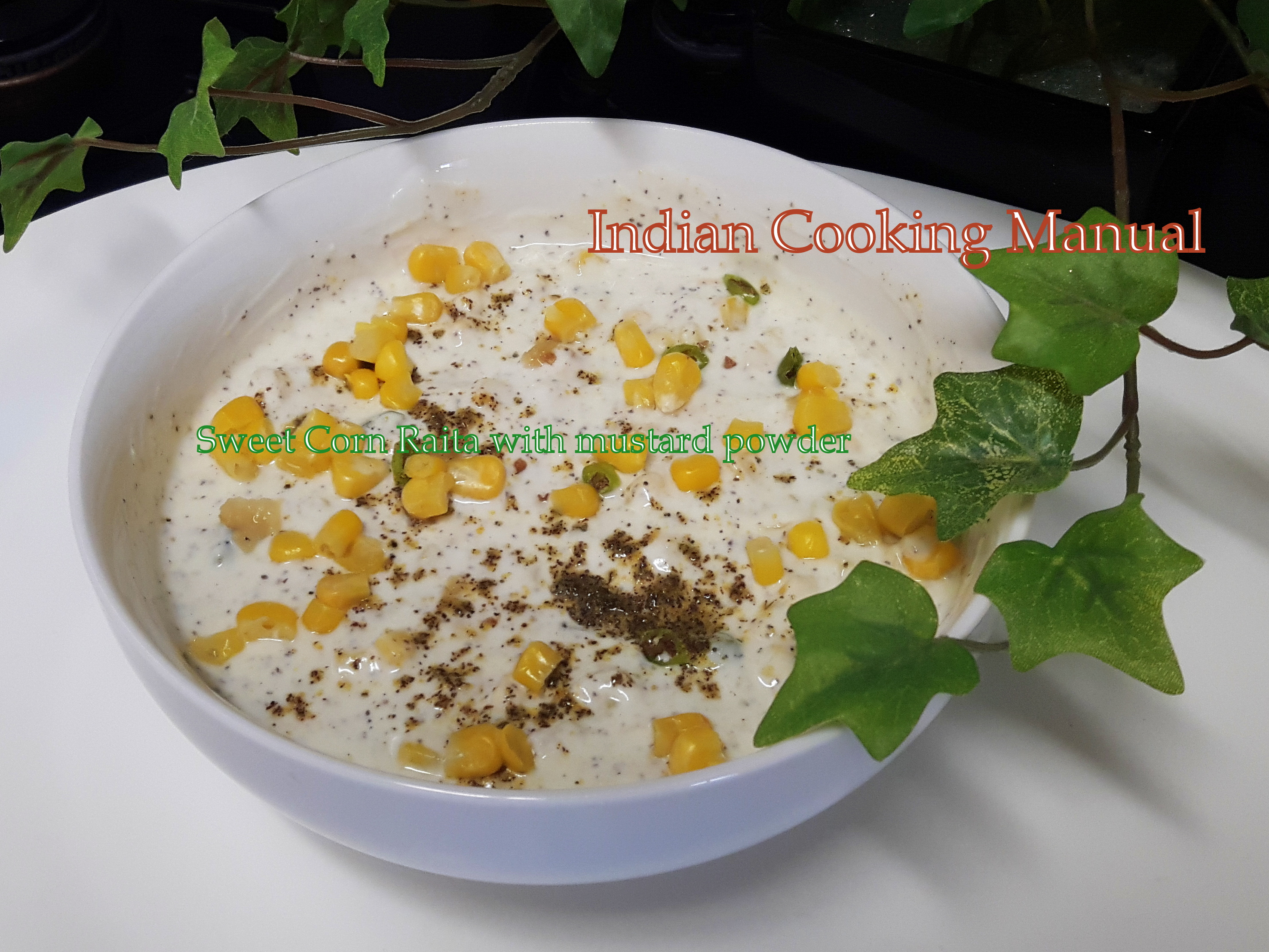 Sweet Corn Raita with Mustard powder