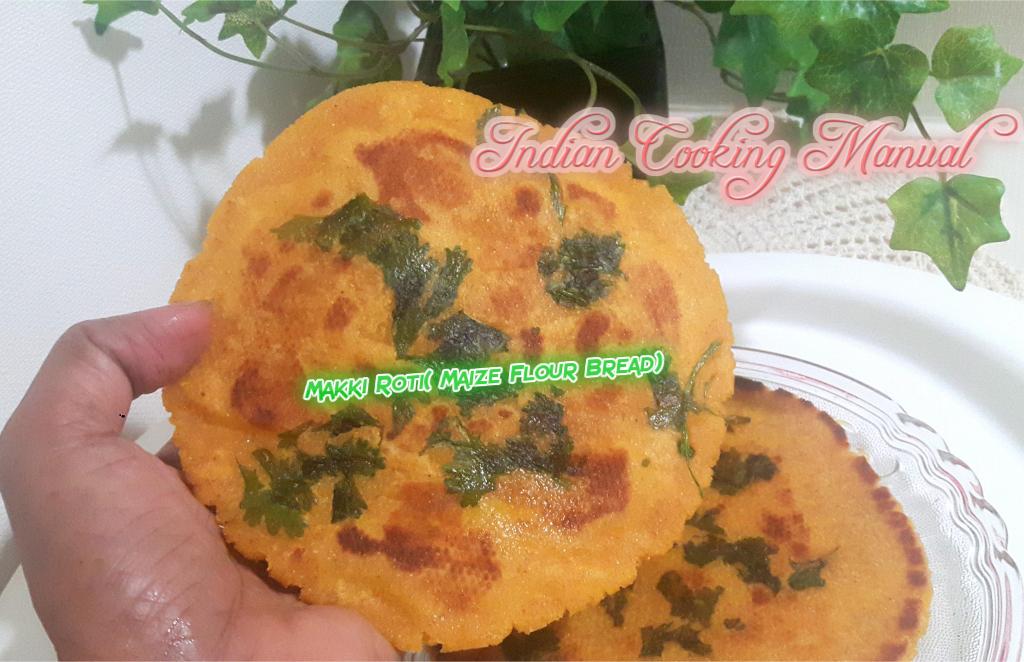 Makki Roti (Indian Maize Bread)