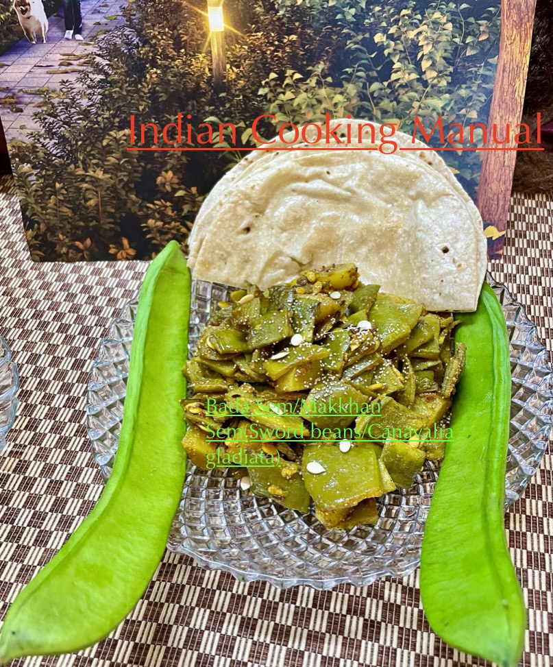 Bada Sem/Makkhan Sem(Sword beans/Canavalia gladiata) ki Sabji/Sabzi