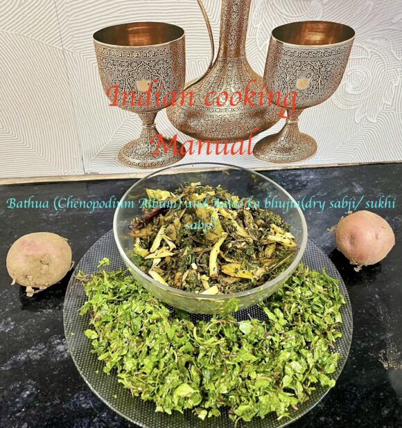 Bathua (Chenopodium Album) and Aaloo ka bhujia(dry sabji/ sukhi sabji)