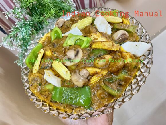 Baby Corn-Mushroom-Capsicum Masala:Gravy