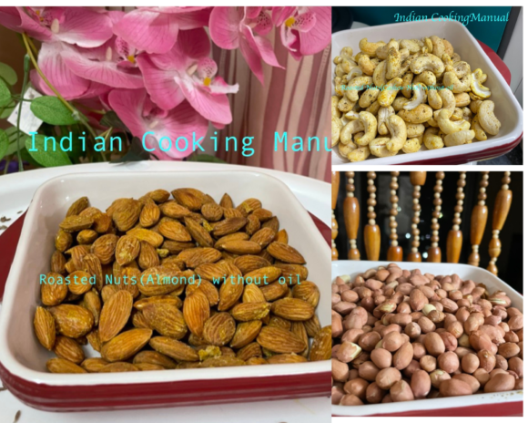 Roasted Nuts(Almond, Cashew Nut, Pea Nut) without oil