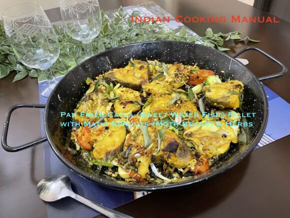 Pan Fried Catla (Sweet Water Fish) Fillet with Matki Sprouts (Moth Beans) & Herbs