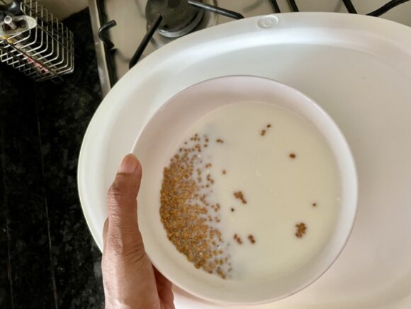 Soak fenugreek seed into milk at least 6-7 hours