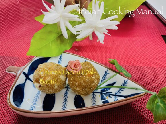 Churma(Dal-Baati)Rajasthani Sweets